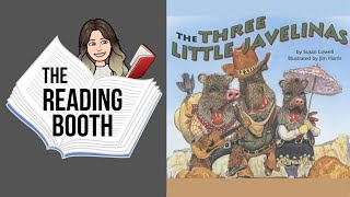 The Three Little Javelinas by Susan Lowell, illust. Harris | Read Aloud for Kids | The Reading Booth