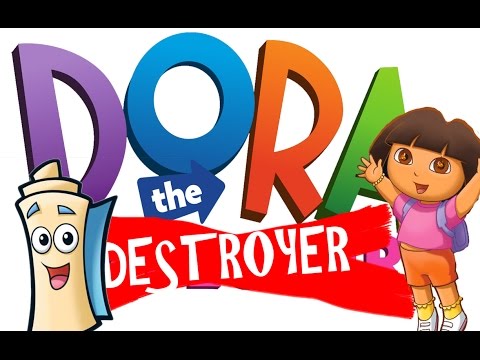 Dora the Destroyer