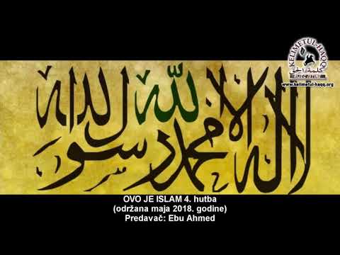 OVO JE ISLAM 4. hutba - Ebu Ahmed