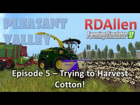 Farming Simulator 17 MP Pleasant Valley E5 - Cotton Harvest Failure