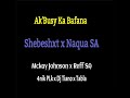 Ake Busy Ka Bafana Shebeshxt X Naqua SA