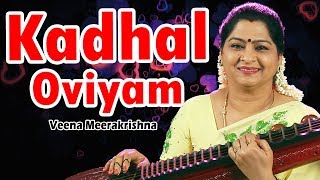 Download lagu Kadhal Oviyam | காதல் ஓவியம் - film Instrumental by Veena Meerakrishna mp3