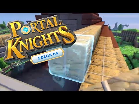 Portal Knights ⛺️04: Dach fertigstellen und Herausforderungen meistern
