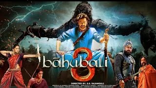 Bahubali 3 Full Movie In Hindi Hd 2023  Prabhas An