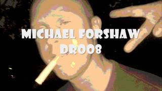 Michael Forshaw - DROO8