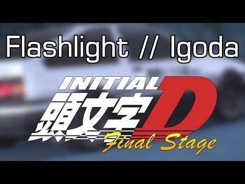 Flashlight // Igoda [Initial D Final Stage OST]