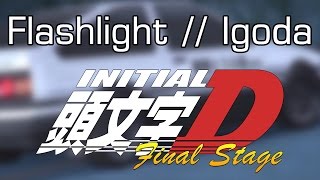 Flashlight // Igoda [Initial D Final Stage OST]