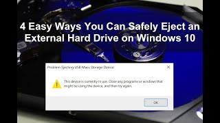 4 Easy Ways You Can Safely Eject an External Hard Drive on Windows 10