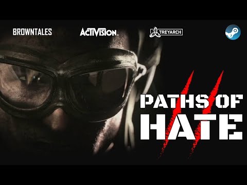 Paths of Hate -  Campaign Trailer (fan made)