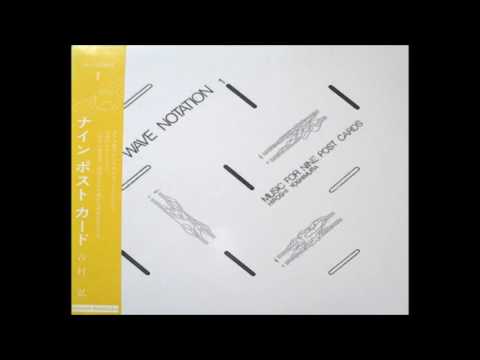 Hiroshi Yoshimura ‎– Music For Nine Post Cards (Wave Notation 1) † [1982, full album] Video