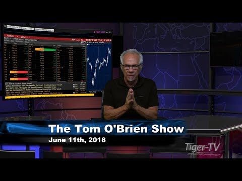 June 11th Tom O'Brien Show on TFNN - 2018