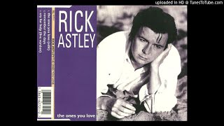 Rick Astley -  The ones you love (Instrumental)