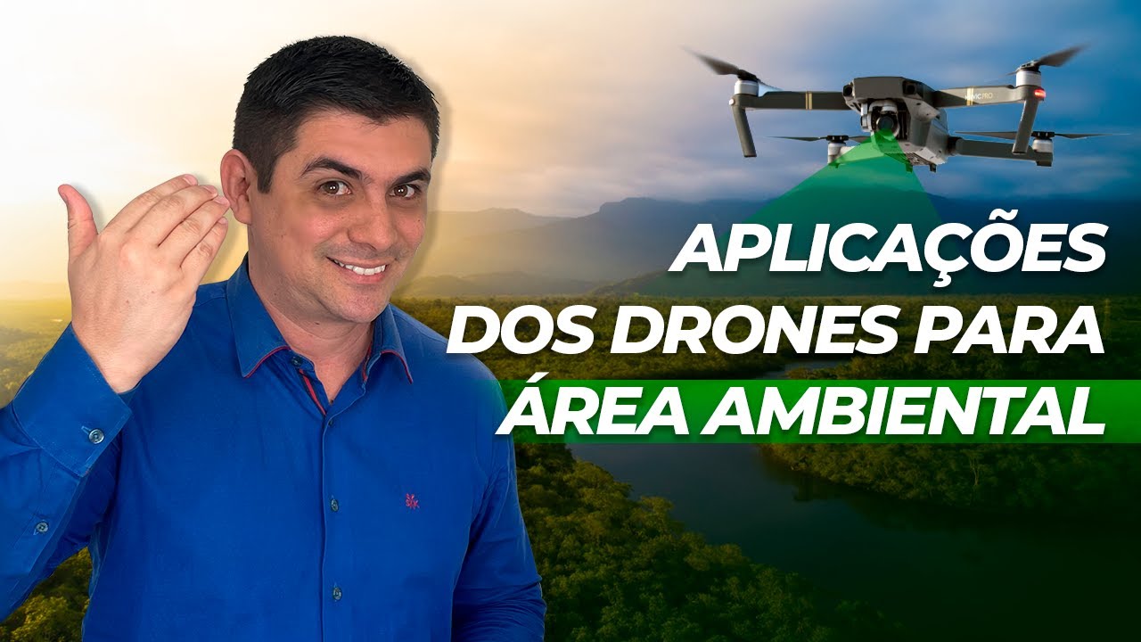 COMO USAR DRONES PARA APLICAÇÕES AMBIENTAIS