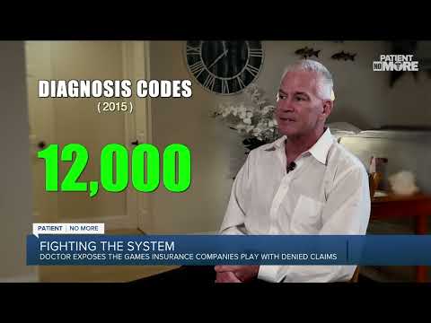 Doctor says health insurance companies play games to deny legitimate claims