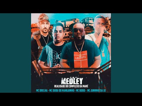 Medley Realidade Complexo da Maré