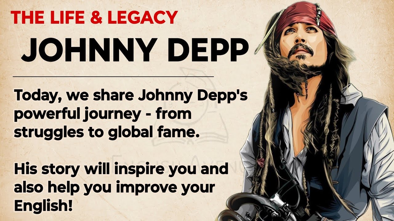 Johnny Depp: From Struggle to Stardom || Learn English Through Story Level 2 🔥 || Graded Reader ✅️