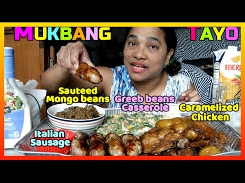 MUKBANG ITALIAN SAUSAGE/CARAMELIZED CHICKEN/GREEN BEANS CASSEROLE AND SAUTEED MONGO BEANS