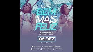 Bem mais feliz – Michelle Abrantes Feat. Suely Façanha