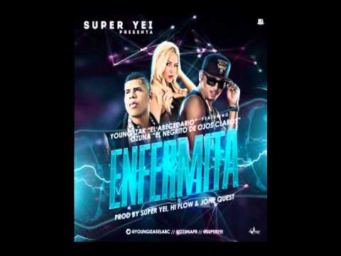 Young Izak Ft. Ozuna - Enfermita