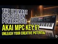 Akai MPC Key 61 Review The Ultimate Standalone Production Workstation