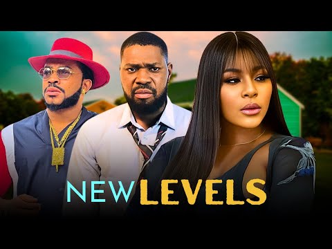 NEW LEVELS - 2025 NIGERIAN FILM - DESTINY ETIKO, JERRY WILLIAMS & MALEEK MILTON