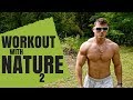 A WORKOUT WITH NATURE 2