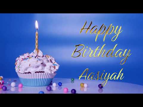 Happy Birthday Aasiyah