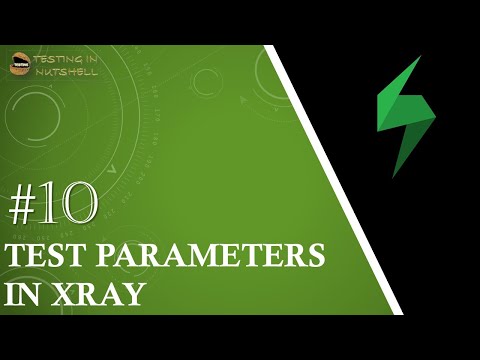 Tutorial #10 | Test Parameters in Xray | Parameterizing a Test | Data Driven Testing | Xray Tutorial