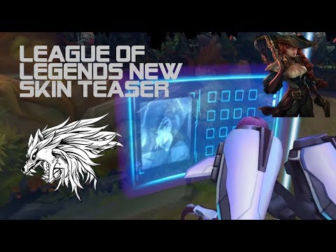 New Skin League of Legends 2018 - Teaser Trailer