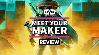 Meet Your Maker review | Rust raiders
