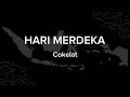 Cokelat - Hari Merdeka