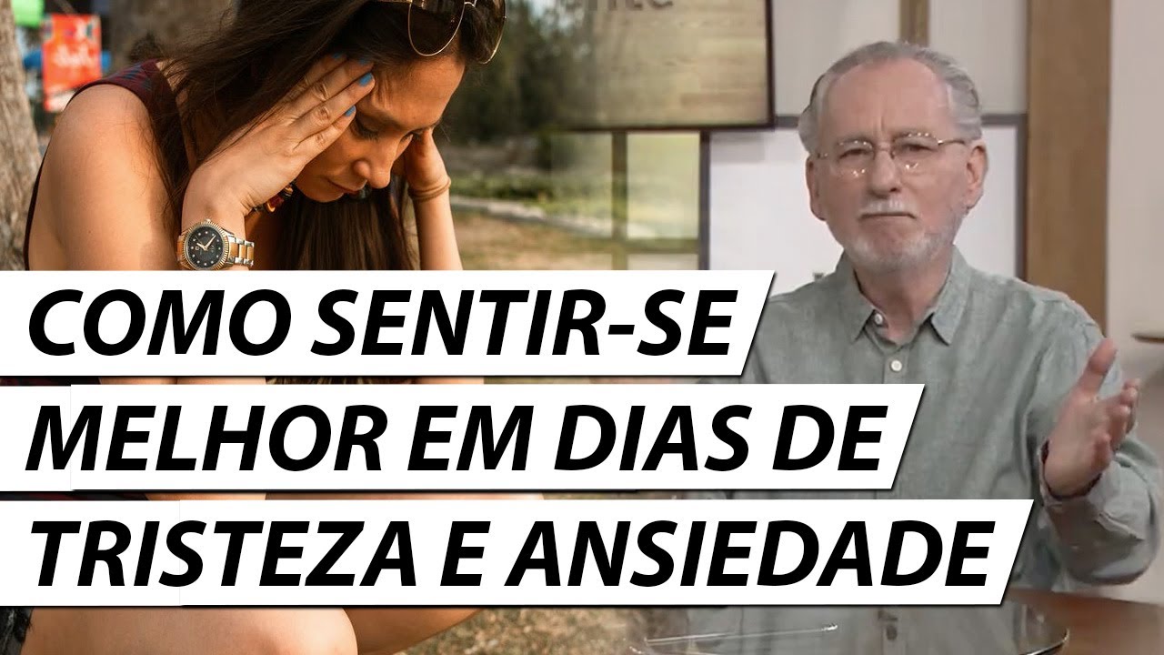COMO LIDAR COM DIAS DE TRISTEZA E ANSIEDADE - Dr. Cesar Vasconcellos Psiquiatra