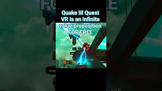 Quake III Quest is an infinite value proposition FOR FREE #vr #vrfps #metaquest #vrmultiplayer