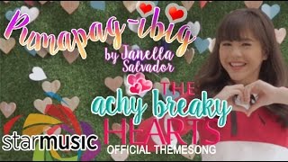 Pumapag-Ibig - Janella Salvador (Achy Breaky Hearts Movie Theme Song)