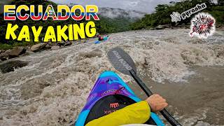 Ecuador Kayaking "Multi River Sections"