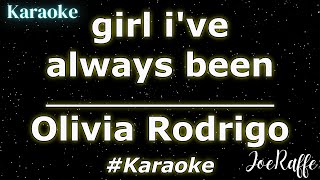 Olivia Rodrigo - girl i've always been (Karaoke)