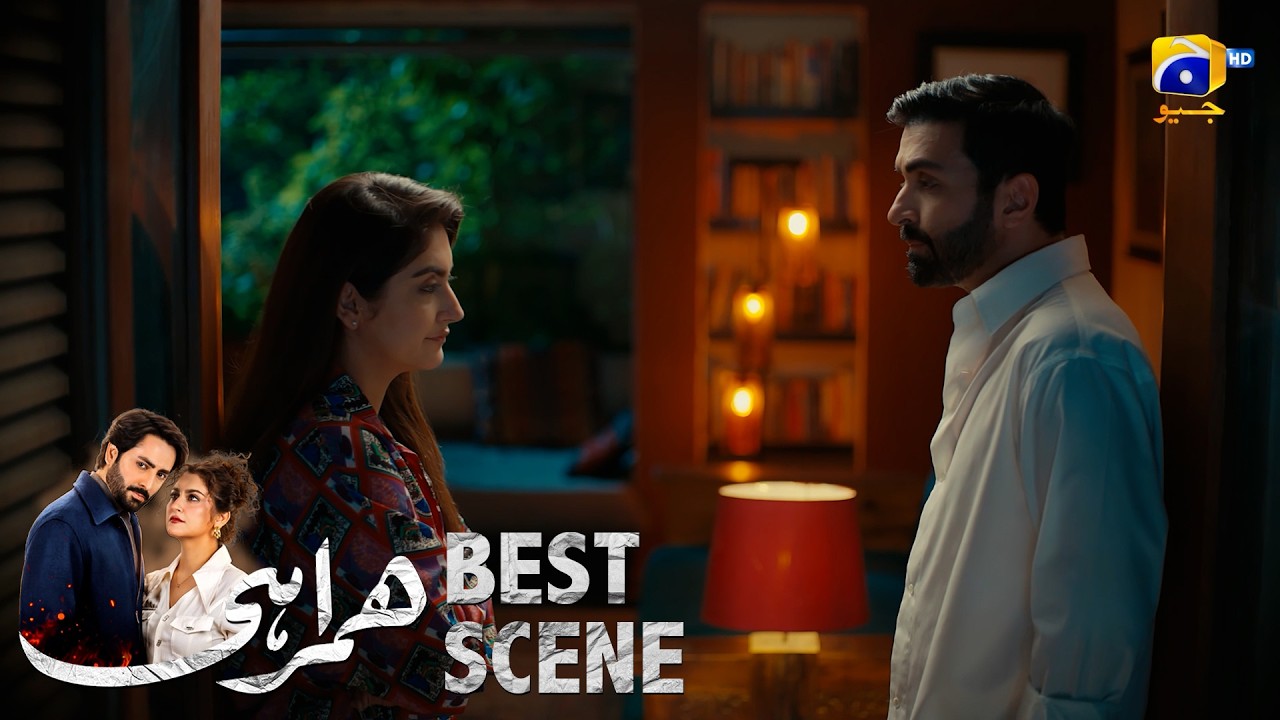 Humrahi Episode 09 | 𝐁𝐞𝐬𝐭 𝐒𝐜𝐞𝐧𝐞 𝟎𝟒 | Danish Taimoor - Hiba Bukhari - Ayub Khosa | Har Pal Geo