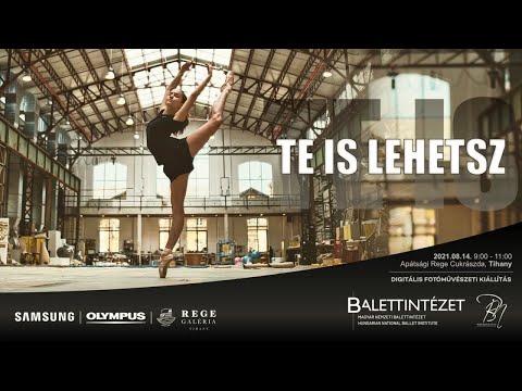 Te is Lehetsz - Bánhalmi Norbert fotókiállítása a Magyar Nemzeti Balettintézet növendékeiről