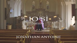 Musik-Video-Miniaturansicht zu Io sì (Seen) Songtext von Jonathan Antoine