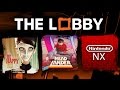 We Happy Few Impressions, Headlander Review, NX Rumors! - The Lobby [Full Episode]