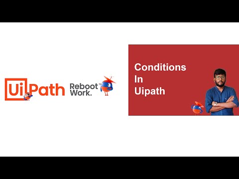 UiPath Tutorial | Conditions & Looping using UiPath
