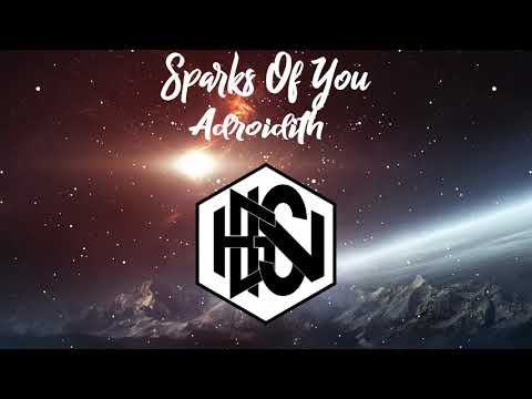 Adroidith - Sparks Of You