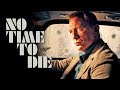 No Time To Die Trailer 1