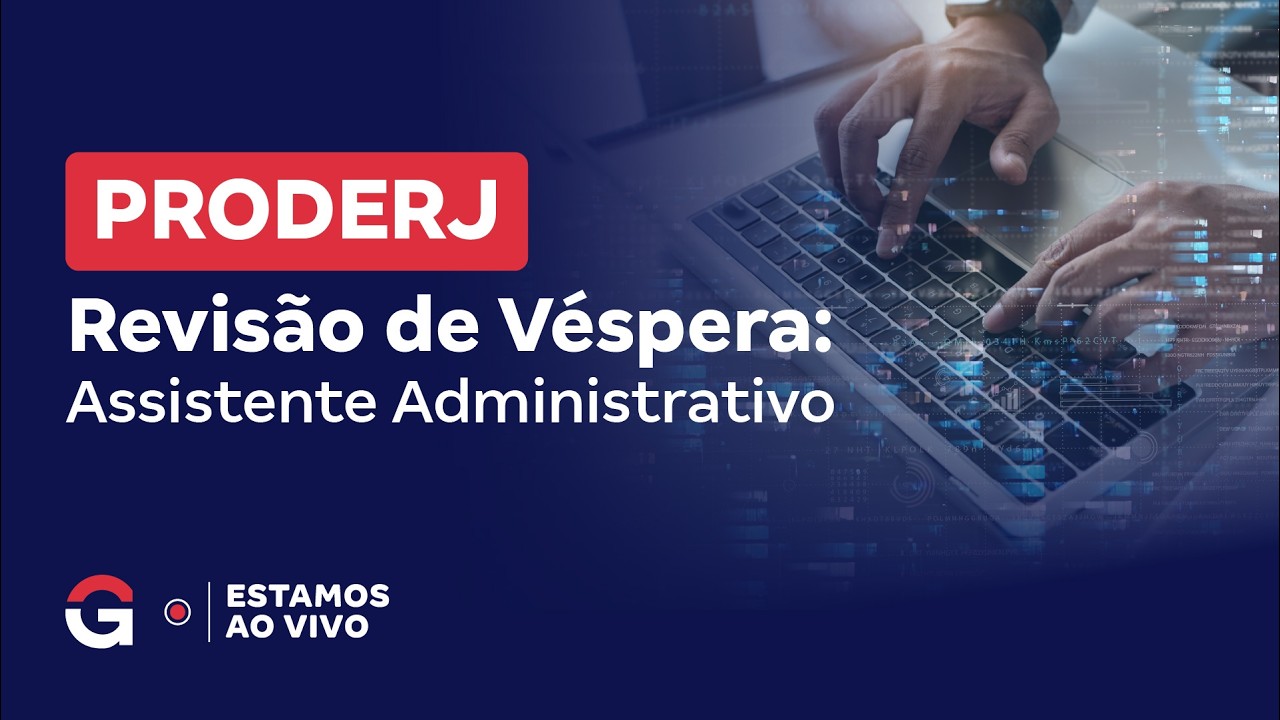 Concurso PRODERJ | Revisão de Véspera: Assistente Administrativo