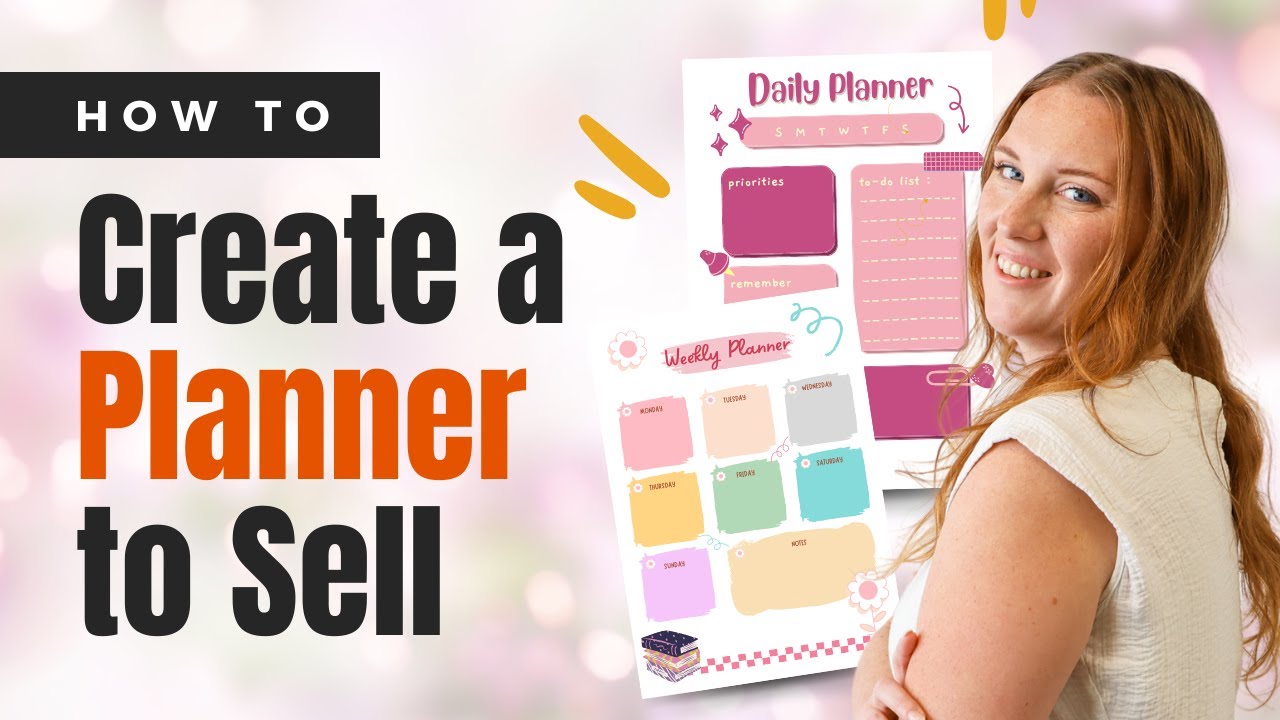 How to Create a Planner to Sell on Etsy | Everything to Know about Digital & Printable Planners!