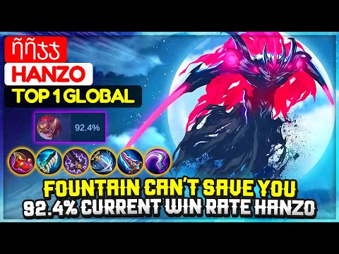Fountain Can't Save You, 92.4% Current Win Rate Hanzo [ Top 1 Global Hanzo ] ῆῆჯჯ - Mobile Legends