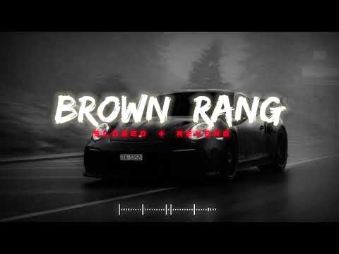 Brown Rang || Yo Yo Honey Singh || Slowed + Reverb | Lufi Song |