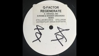 Q-Factor Regenerate (Original Mix) [Stellar White Label]