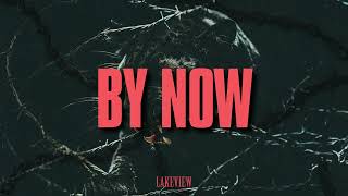 Lakeview - By Now (Visualizer)