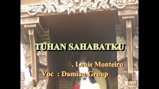 Download lagu Tuhanlah Sahabatku II cipt: RD. Louis Monteiro II Damian Group mp3 Download lagu Tuhanlah Sahabatku II cipt: RD. Louis Monteiro II Damian Group mp3